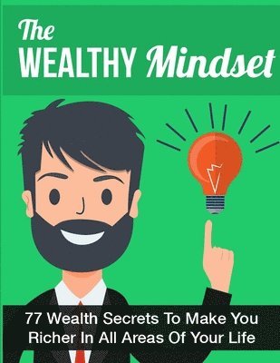 The Wealthy Mindset 1