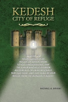 Kedesh, City of Refuge 1