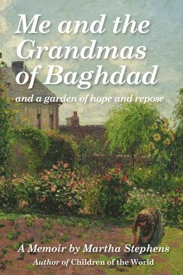 Me and the Grandmas of Baghdad 1