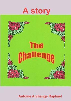 self-publisher Antoine Archange Raphael, Antoine Archange Raphael - Challenge, Häftad