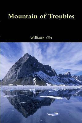 William Oh - Mountain of Troubles, Häftad