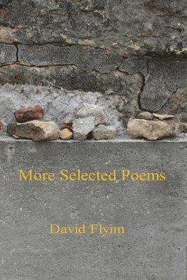 David Flynn - More SelectedPoems, Häftad