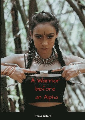 A Warrior Before An Alpha 1