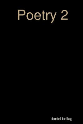 Daniel Bollag, daniel bollag - Poetry 2, Häftad