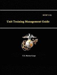 bokomslag A Unit Training Management Guide - Mcrp 3-0