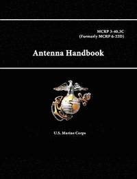 bokomslag Antenna Handbook - Mcrp 3-40.3c (Formerly Mcrp 6-22d)