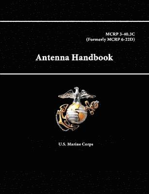 bokomslag Antenna Handbook - Mcrp 3-40.3c (Formerly Mcrp 6-22d)