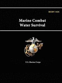 bokomslag Marine Combat Water Survival - Mcrp 3-02c