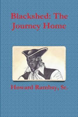 Blackshed: the Journey Home 1