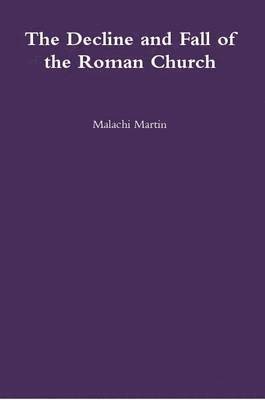 Decline and Fall of the Roman Church