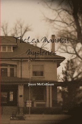Lea Mansion Mysteries 1