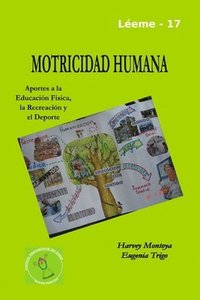 bokomslag Motricidad Humana: Aportes a La Educacion Fisica, La Recreacion y El Deporte