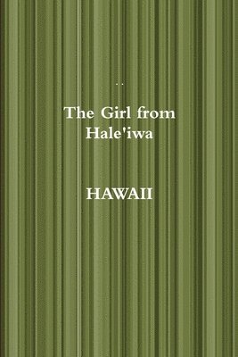 The Girl from Hale'iwa Hawaii 1