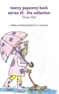 bokomslag Tawny Papawny Book Series #1 - the Collection - Dream Big!
