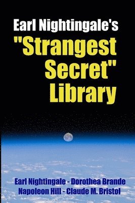 bokomslag Earl Nightingale's "Strangest Secret" Library