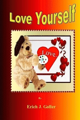 Erich J. Goller, Erich J Goller - Love Yourself, Häftad