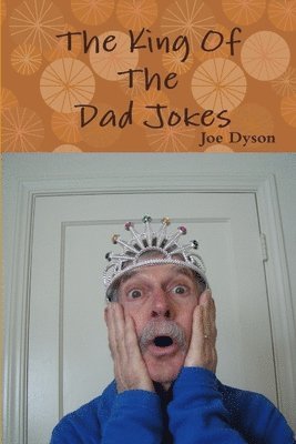 Joe Dyson - King of the Dad Jokes, Häftad