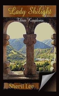 bokomslag Lady Shilight - Three Kingdoms