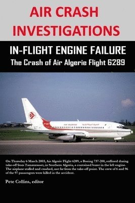 bokomslag Air Crash Investigations - in-Flight Engine Failure - the Crash of Air Algerie Flight 6289