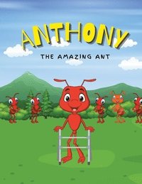bokomslag Anthony the Amazing Ant