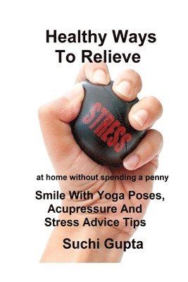 bokomslag Healthy Ways to Relieve Stress