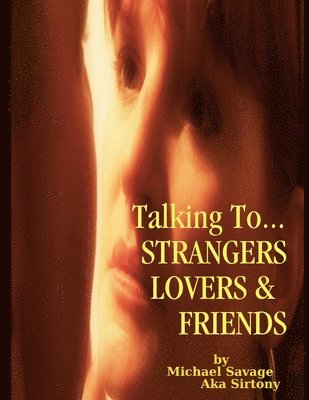 Talking To...Strangers Lovers & Friends 1