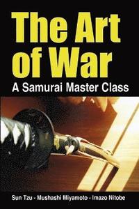 bokomslag The Art of War, a Samurai Master Class