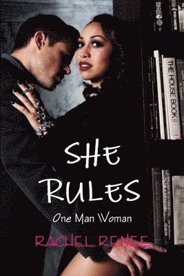 SHE RULES: One Man Woman 1