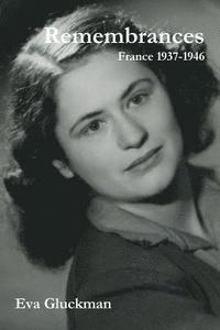 bokomslag Remembrances. France 1937-1946