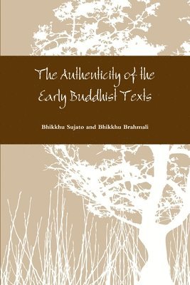 bokomslag The Authenticity of the Early Buddhist Texts