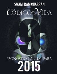 bokomslag El Cdigo de la Vida #9 Pronstico Anual Para 2015