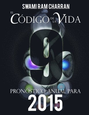 El Cdigo de la Vida #9 Pronstico Anual Para 2015 1