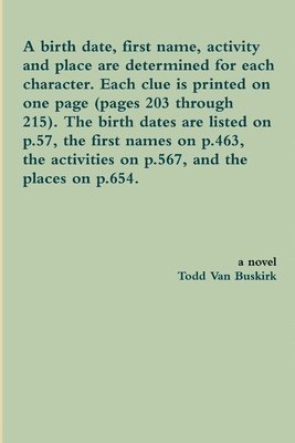 A Birth Date, First Name, Activity and Place are Determined for Each Character. Each Clue is Printed on One Page (Pages 203 Through 215). the Birth Dates are Listed on p.57, the First Names on p.463, 1