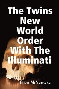 bokomslag Twins New World Order with the Illuminati
