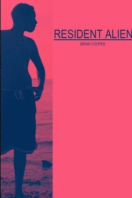 Brian Cooper - Resident Alien, Häftad