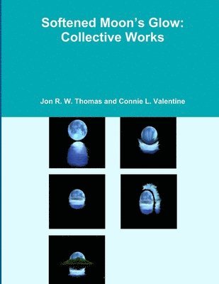 Softened Moon's Glow: Collective Works 1