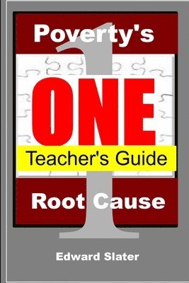 bokomslag Poverty's One Root Cause Teacher's Guide