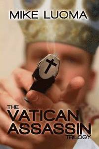 bokomslag The Vatican Assassin Trilogy Omnibus