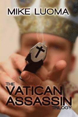 bokomslag Vatican Assassin Trilogy Omnibus