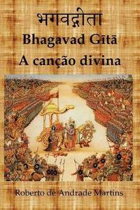 bokomslag Bhagavad Gita. A Cancao Divina