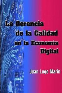 bokomslag La Gerencia De La Calidad En La Economia Digital