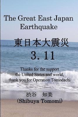 Shibuya Tomomi - Great East Japan Earthquake 3.11, Häftad
