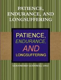 bokomslag Patience, Endurance, and Longsuffering