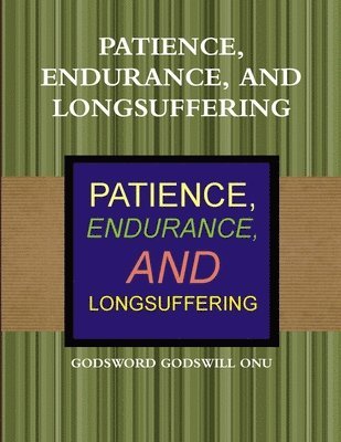 bokomslag Patience, Endurance, and Longsuffering