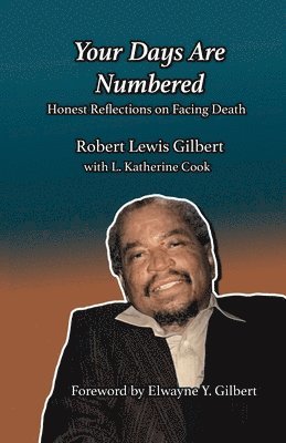 Robert Gilbert, L Katie Cook, L. Katie Cook - Your Days are Numbered, Häftad