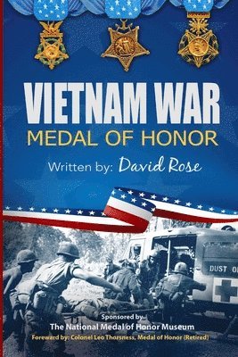 David Rose - Vietnam War Medal of Honor 6x9 Cream, Häftad