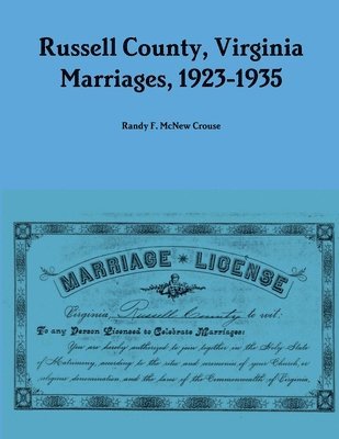 Russell County, Virginia Marriages, 1923-1935 1