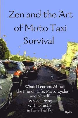 Ryder - Zen and the Art of Moto Taxi Survival, Häftad
