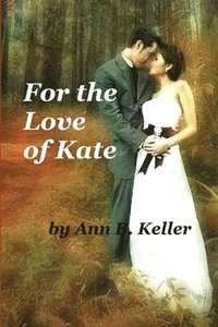 bokomslag For the Love of Kate