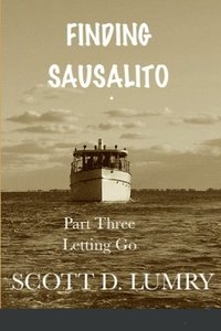 bokomslag Finding Sausalito: Part Three
